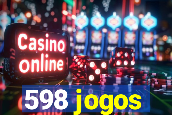 598 jogos